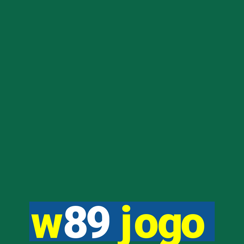 w89 jogo